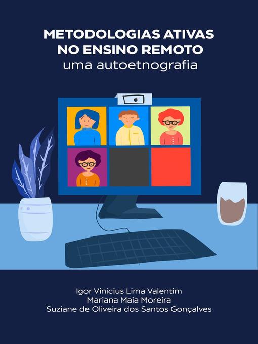 Title details for Metodologias ativas no ensino remoto by Igor Vinicius Lima Valentim - Available